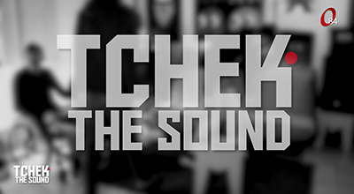 Tchek the sound
